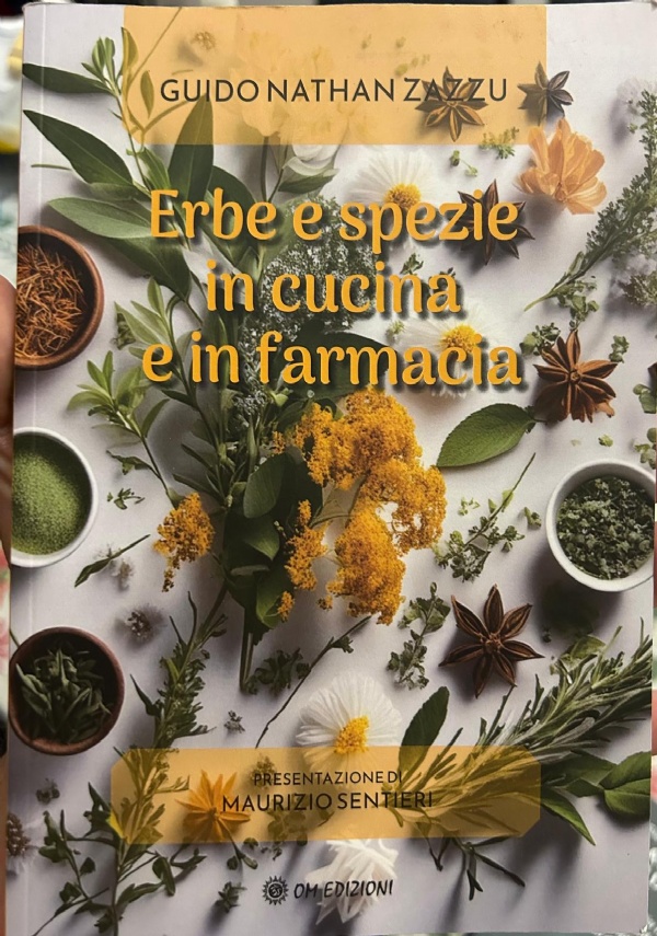 ERBE E SPEZIE IN CUCINA E IN FARMACIA di GUIDO NATHAN ZAZZU