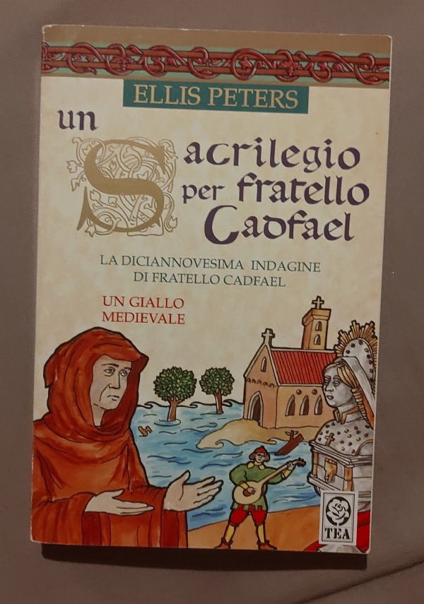 Un sacrilegio per fratello Cadfael di 