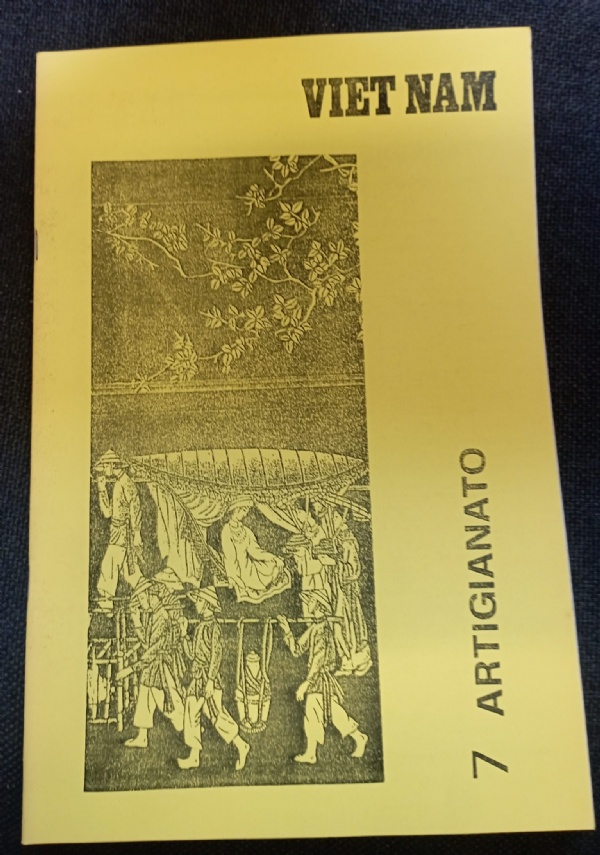 Quaderni Vietnam. 14 C.Canal: Vietnam, Vietnam (reportage). Fascicoli di cultura vietnamita ed indocinese di 