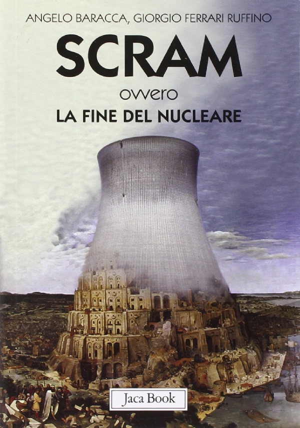 Il nucleare salver il mondo. La verit nascosta su un’energia pulita di 