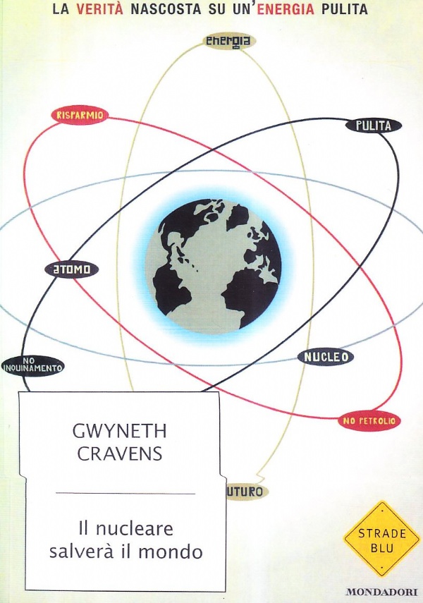 Il miraggio nucleare. Perch l’energia nucleare non  la soluzione ma parte del problema di 