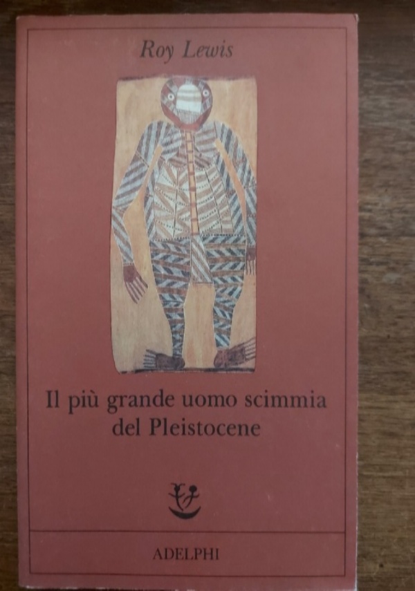 Il pi grande uomo scimmia del Pleistocene di 