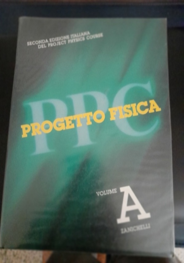 PROGETTO FISICA di A.P. BASTAI, B. QUASSIATI DE ALFARO, V. DE ALFARO, P. VIOLINO