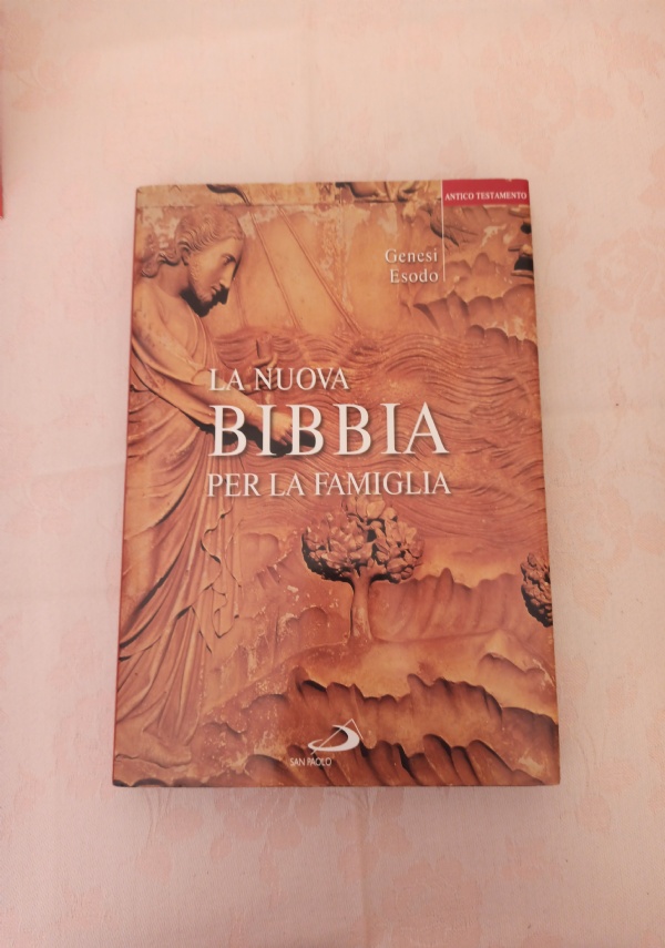 LA NUOVA BIBBIA PER LA FAMIGLIA-GENESI-ESODO di ANTICO TESTAMENTO