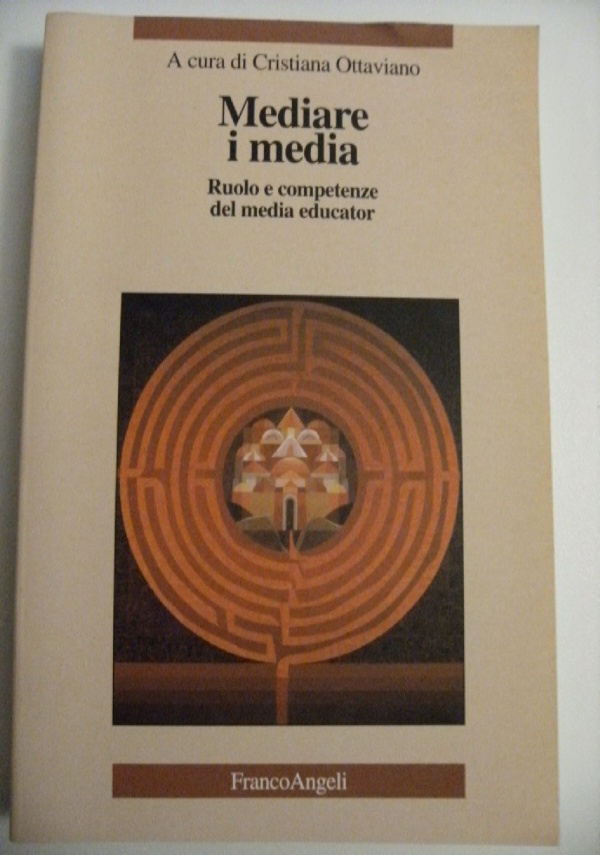 Mediare i media   Ruolo e competenze del media educator di 