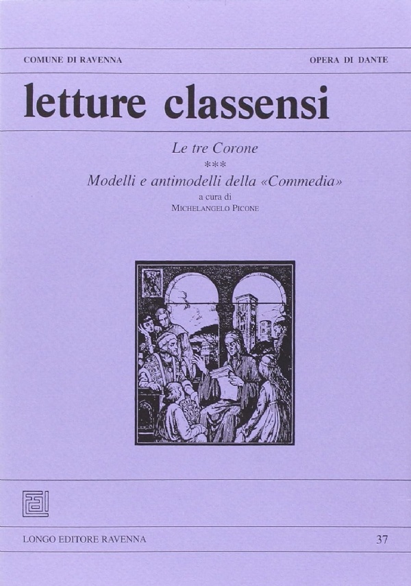 Letture Classensi 35/36. Dante e l’arte di 