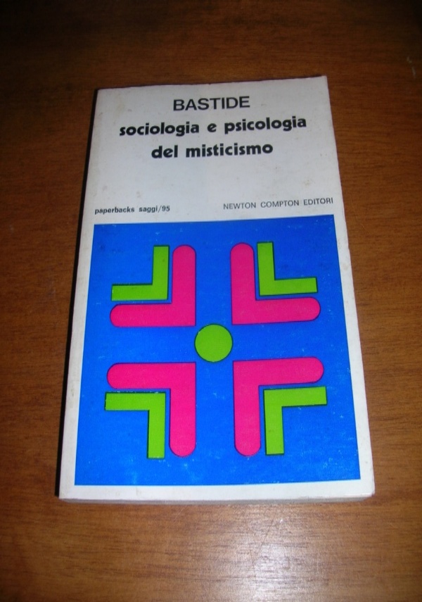 Sociologia e psicologia del misticismo di 