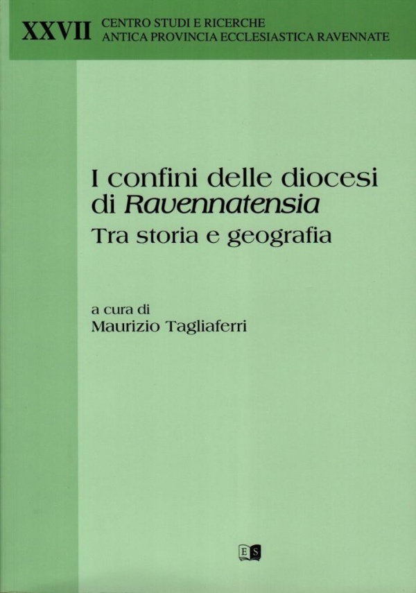 RAVENNATENSIA 1966-2016: CINQUANT’ANNI DI RICERCHE STORICHE SULLA RELIGIOSIT LOCALE di 