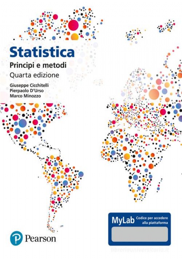 STATISTICA: PRINCIPI E METODI. di GIUSEPPE CICCHITELLI , PIERPAOLO D&RSQUO;URSO , MARCO MINOZZO