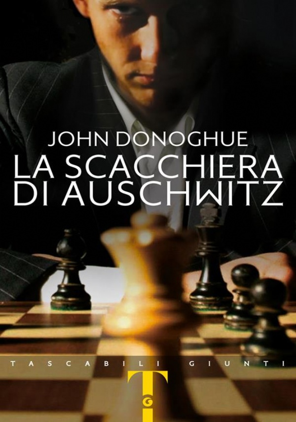 -LA SCACCHIERA DI AUSCHWITZ di JOHN DONOGHUE