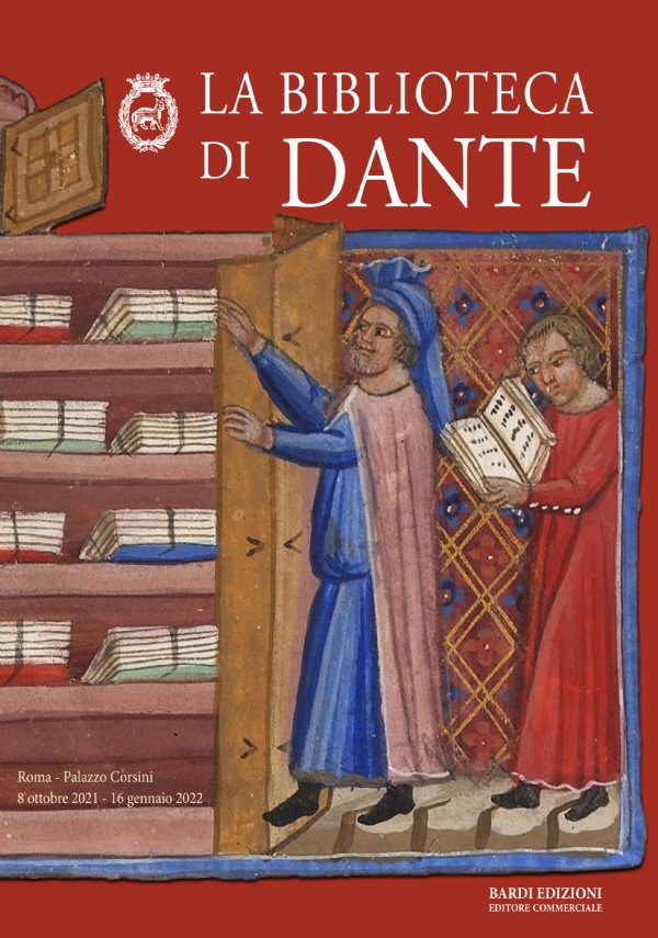 LA BIBLIOTECA DI DANTE di A CURA DI: ROBERTO ANTONELLI, LORENZO MAININI