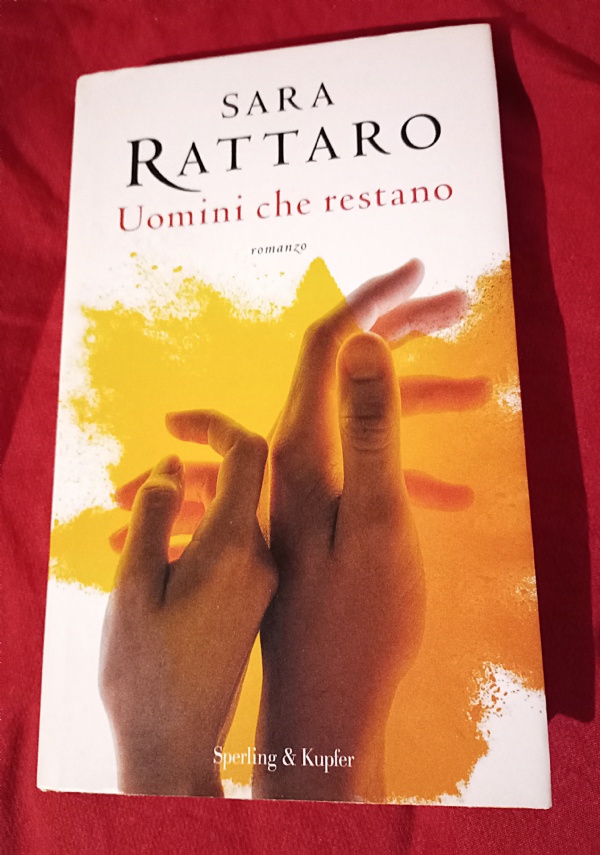 UOMINI CHE RESTANO di SARA RATTARO