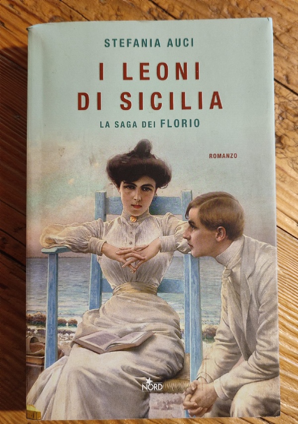 I leoni di Sicilia   La saga dei Florio I di 