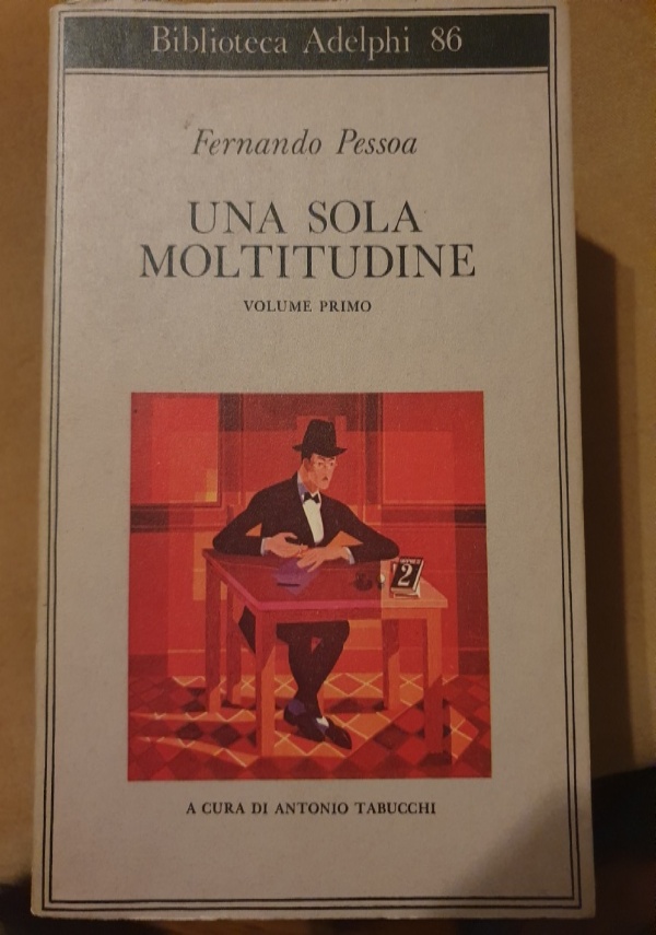 La vita plurale di Fernando Pessoa di 