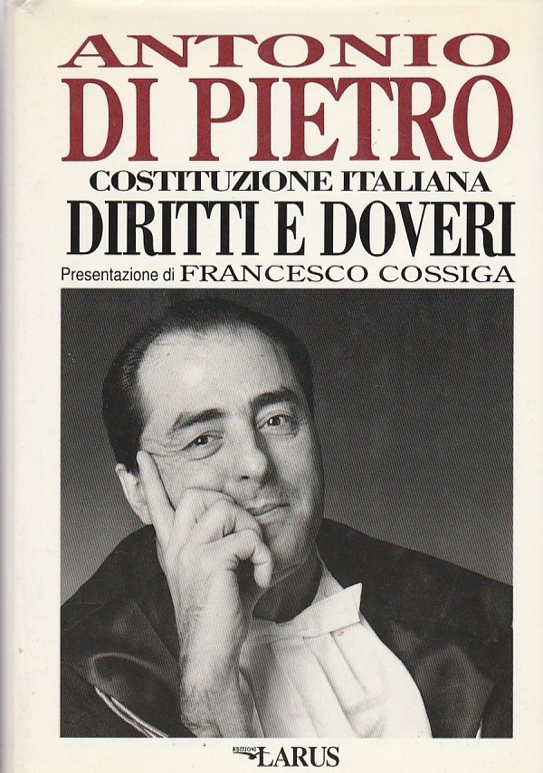 COSTITUZIONE ITALIANA DIRITTI E DOVERI di ANTONIO DI PIETRO