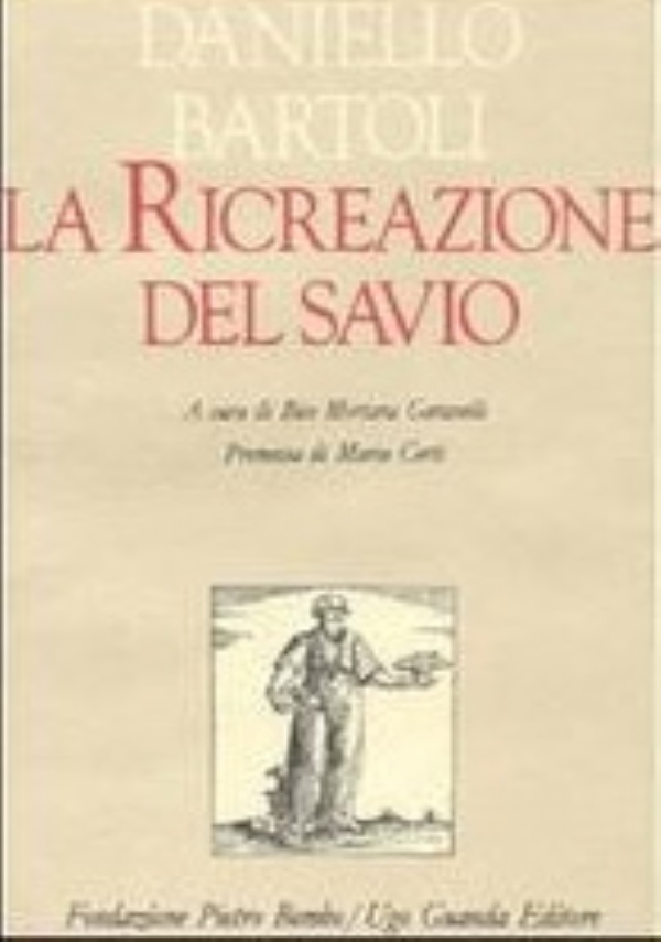 LA RICREAZIONE DEL SAVIO di DANIELE BARTOLI