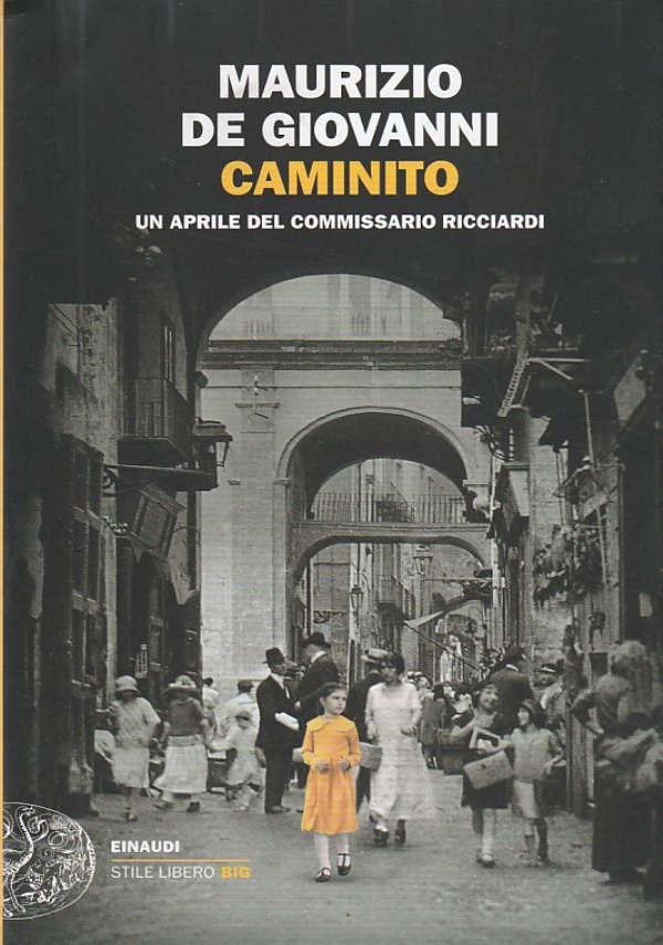 CAMINITO UN APRILE DEL COMMISSARIO RICCIARDI di MAURIZIO DE GIOVANNI