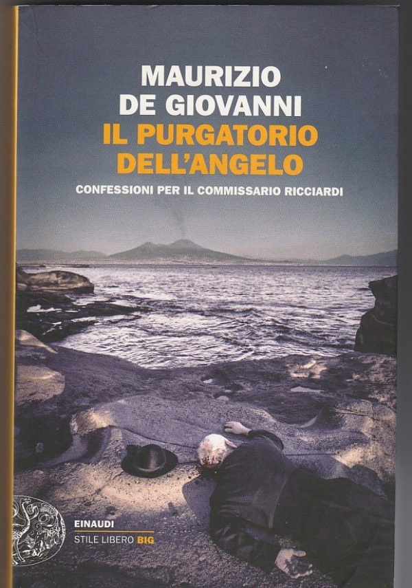 IL PURGATORIO DELL’ANGELO CONFESSIONI PER IL COMMISSARIO RICCIARDI di MAURIZIO DE GIOVANNI