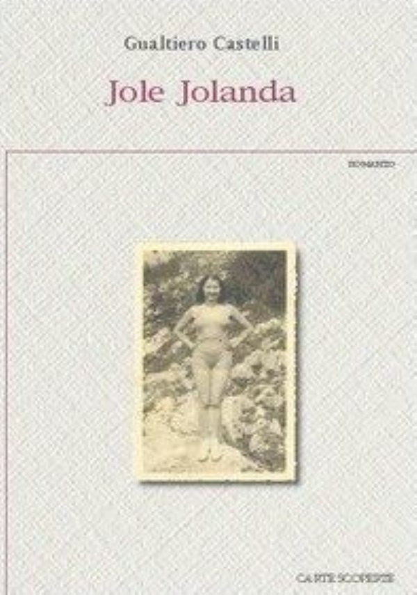 JOLE JOLANDA di GUALTIERO CASTELLI