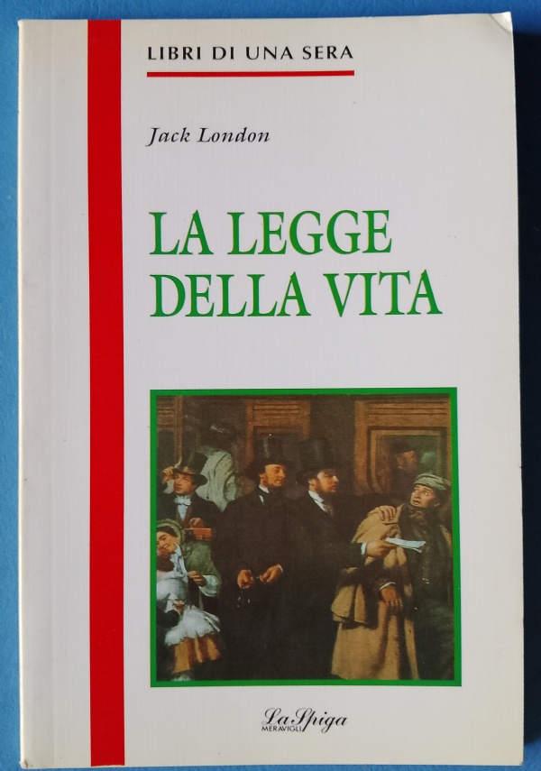 LA LEGGE DELLA VITA di LONDON JACK