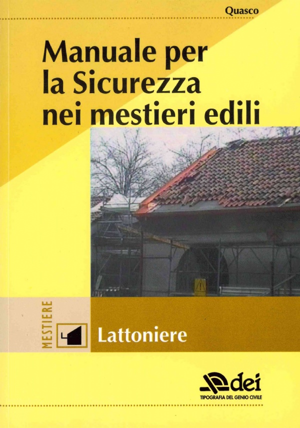 Manuale per la sicurezza nei mestieri edili - Copritetti e Impermeabilizzatore di 