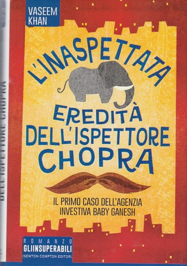 L’INASPETTATA EREDIT DELL’ISPETTORE CHOPRA di VASEEM KHAN