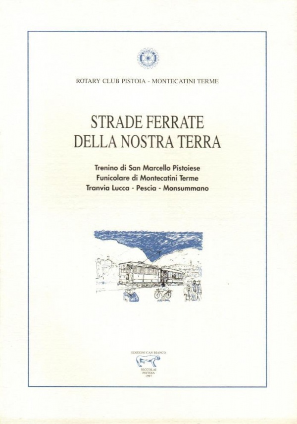 STRADE FERRATE DELLA NOSTRA TERRA di GHILARDI VANESSA - MASSI CLAUDIA A CURA