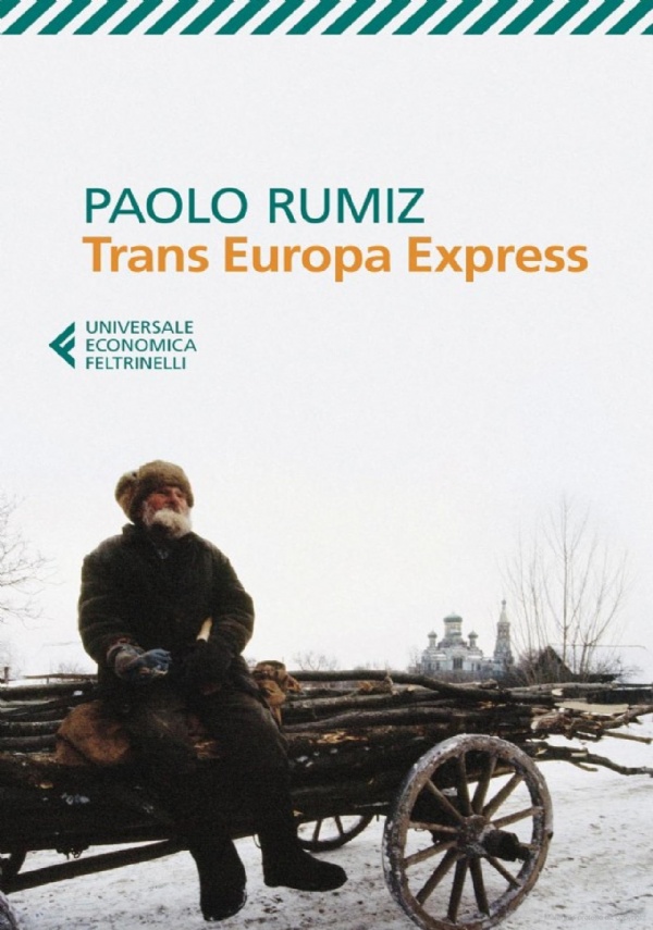 TRANS EUROPA EXPRESS di PAOLO RUMIZ