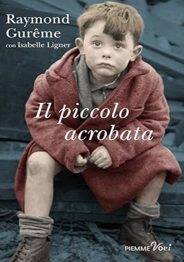 IL PICCOLO ACROBATA di RAYMOND GUREME