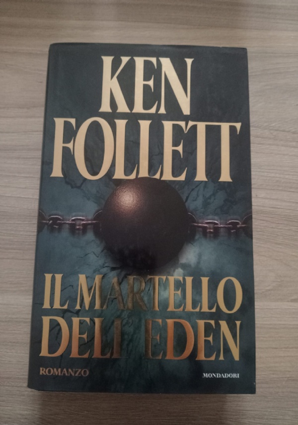 IL MARTELLO DELL’EDEN di KEN FOLLET