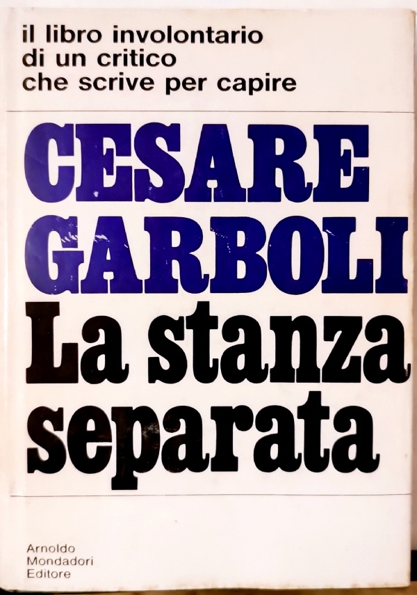 LA STANZA SEPARATA di CESARE GARBOLI