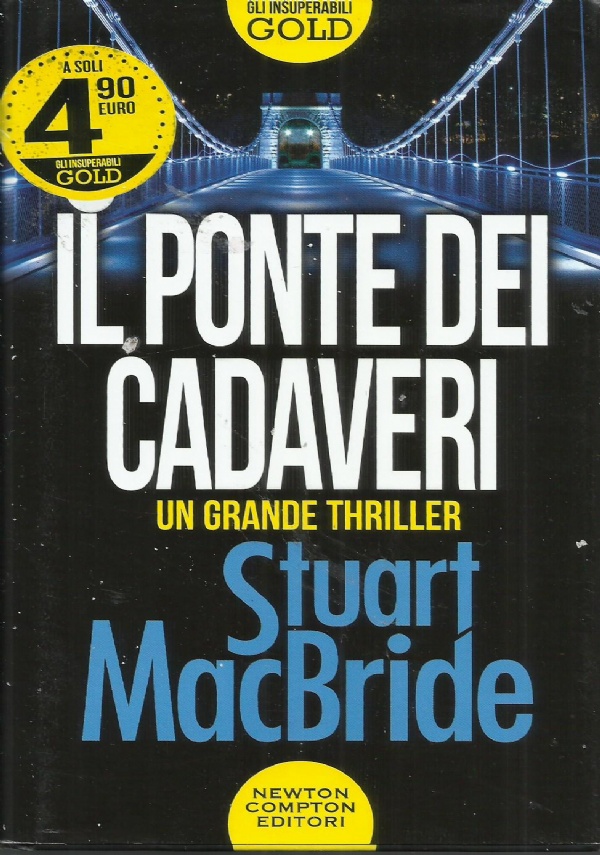 IL PONTE DEI CADAVERI. di STUART MACBRIDE