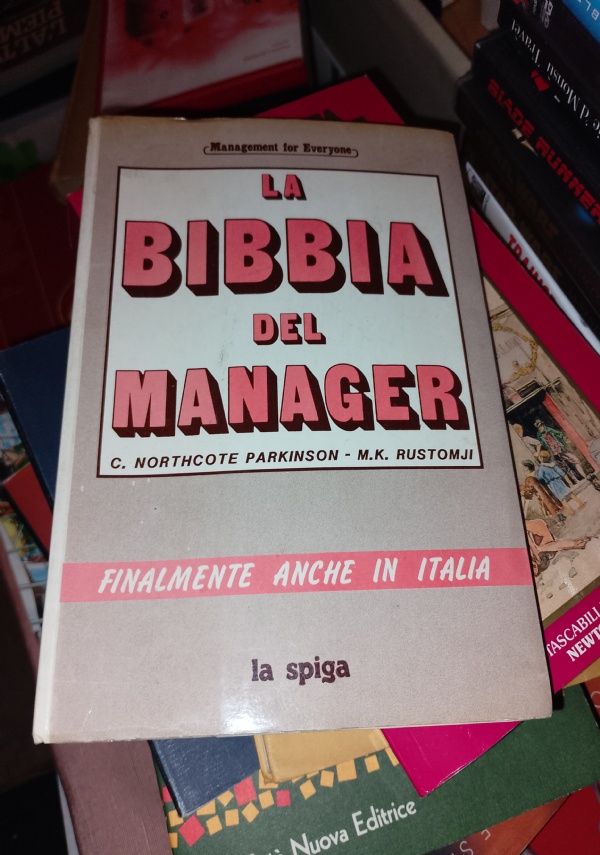 LA BIBBIA DEL MANAGER di NORTHCOTE PARKINSON/RUSTOMJI