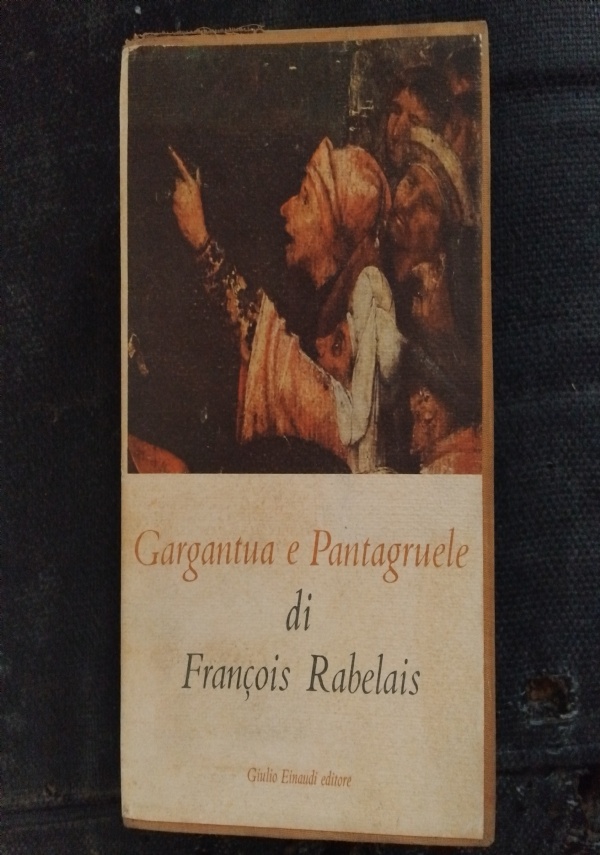 REBELAIS F.; GARGANTUA E PANTAGRUELE , IN 2 VOLUMI ; EINAUDI 1953  I MILLENNI di F. RABELAIS